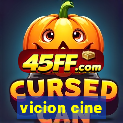 vicion cine